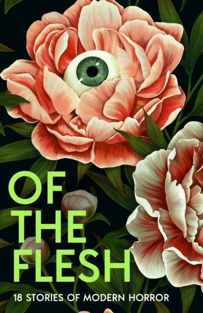 Of the Flesh : 18 Stories of Modern Horror - Book from The Bookhouse Broughty Ferry- Just £16.99! Shop now