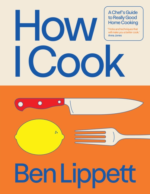 How I Cook - Book from The Bookhouse Broughty Ferry- Just £26! Shop now
