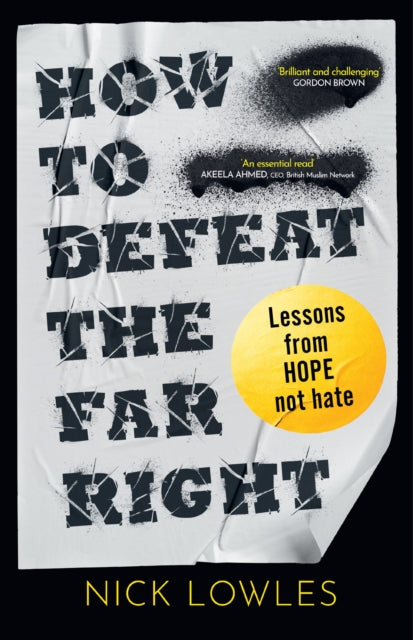 How to Defeat the Far Right : Lessons from Hope Not Hate - Book from The Bookhouse Broughty Ferry- Just £20! Shop now