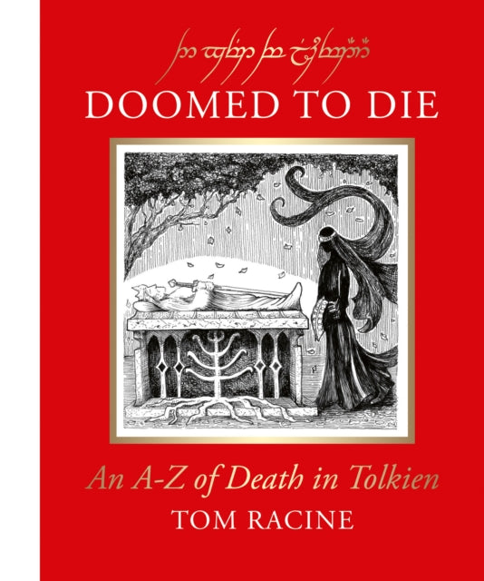 Doomed to Die : An A–Z of Death in Tolkien - Book from The Bookhouse Broughty Ferry- Just £12.99! Shop now