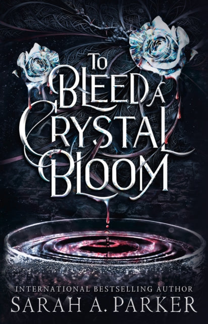To Bleed a Crystal Bloom - Book from The Bookhouse Broughty Ferry- Just £22! Shop now
