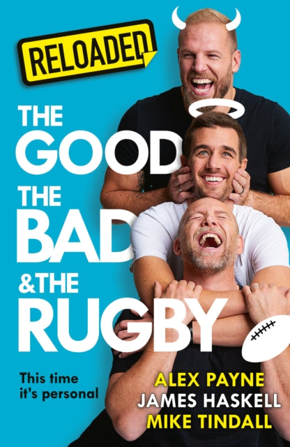 Reloaded – The Good, The Bad & The Rugby - Book from The Bookhouse Broughty Ferry- Just £22! Shop now