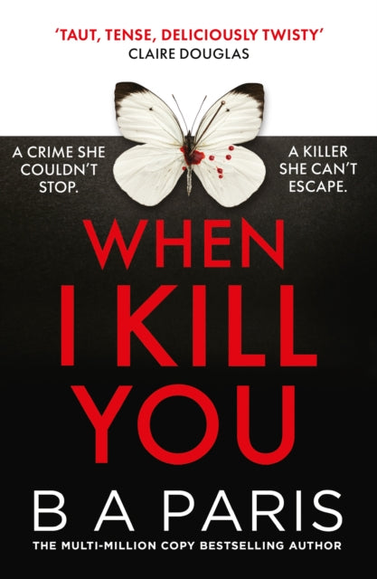 When I Kill You - Book from The Bookhouse Broughty Ferry- Just £9.99! Shop now