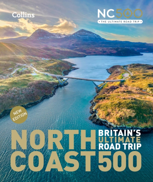 North Coast 500 Britain’s ultimate road trip official guide : Explore from Smoo Cave to John O’Groats - Book from The Bookhouse Broughty Ferry- Just £25! Shop now