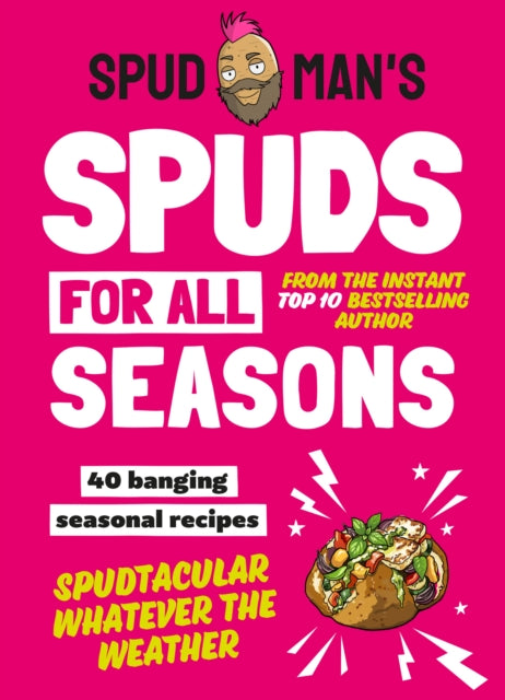 Spud Man’s Spuds For All Seasons : 40 Banging Seasonal Recipes - Book from The Bookhouse Broughty Ferry- Just £14.99! Shop now