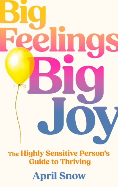 Big Feelings, Big Joy - Book from The Bookhouse Broughty Ferry- Just £16.99! Shop now