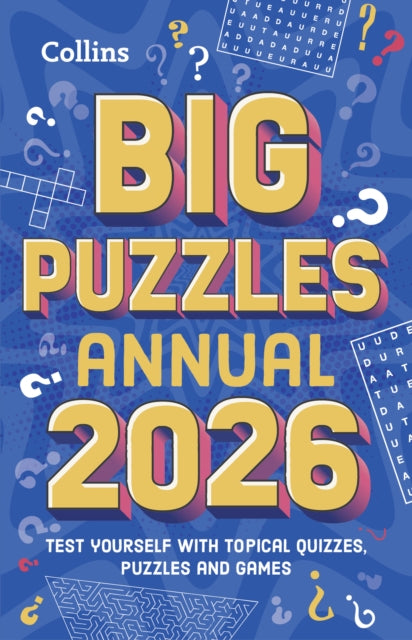 Big Puzzles Annual 2026 : Test Yourself with Topical Quizzes, Puzzles and Games for All the Family - Book from The Bookhouse Broughty Ferry- Just £10.99! Shop now