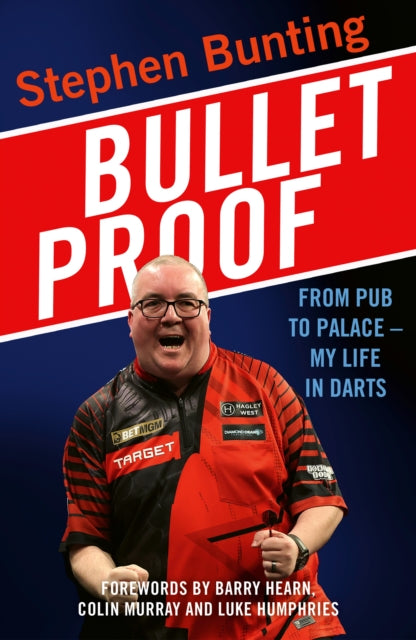 Bulletproof : From pub to palace, my life in darts - Book from The Bookhouse Broughty Ferry- Just £20! Shop now