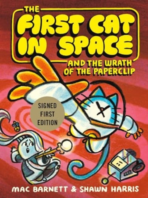 The First Cat In Space And The Wrath Of The Paperclip - Book from The Bookhouse Broughty Ferry- Just £12.99! Shop now