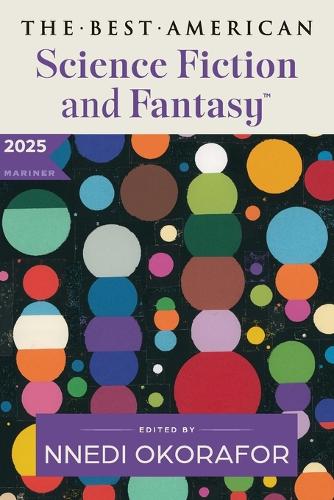 The Best American Science Fiction and Fantasy 2025 - Book from The Bookhouse Broughty Ferry- Just £12.99! Shop now