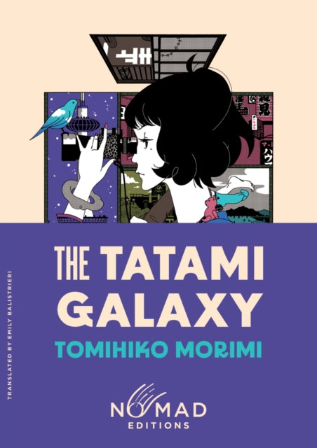 The Tatami Galaxy (Nomad Edition) : A Novel - Book from The Bookhouse Broughty Ferry- Just £10.99! Shop now