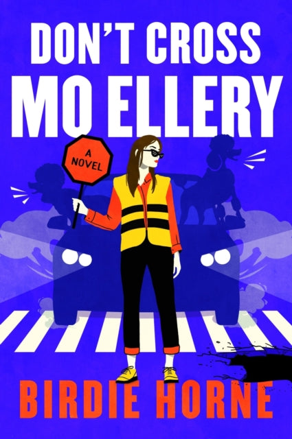 Don’t Cross Mo Ellery : A Novel - Book from The Bookhouse Broughty Ferry- Just £9.99! Shop now