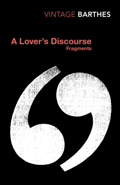 A Lover's Discourse : Fragments - Book from The Bookhouse Broughty Ferry- Just £9.99! Shop now