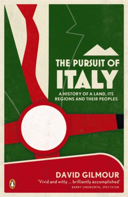 The Pursuit of Italy : A History of a Land, its Regions and their Peoples - Book from The Bookhouse Broughty Ferry- Just £12.99! Shop now