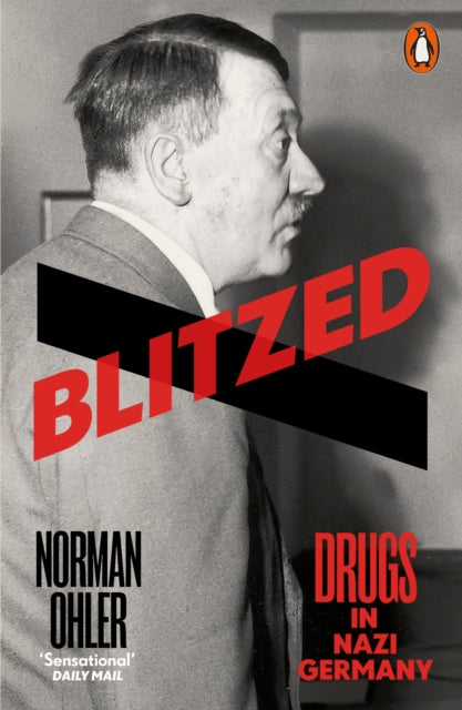 Blitzed : Drugs in Nazi Germany - Book from The Bookhouse Broughty Ferry- Just £10.99! Shop now