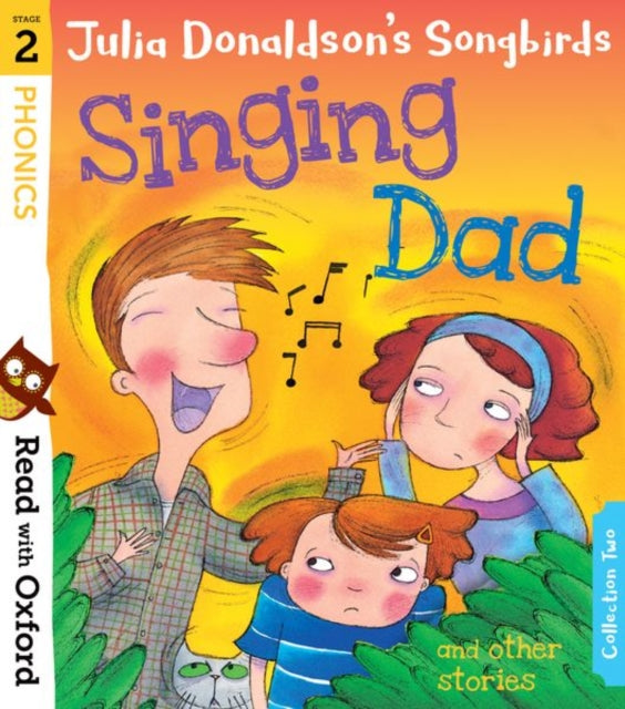 Read with Oxford: Stage 2: Julia Donaldson's Songbirds: Singing Dad and Other Stories - Book from The Bookhouse Broughty Ferry- Just £10.99! Shop now