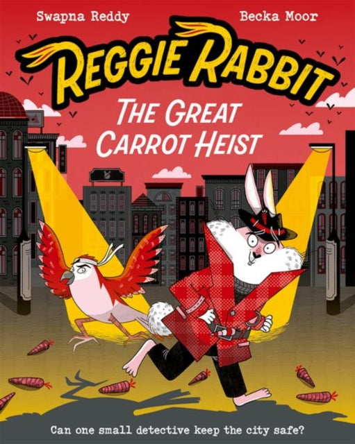 Reggie Rabbit: The Great Carrot Heist - Book from The Bookhouse Broughty Ferry- Just £7.99! Shop now