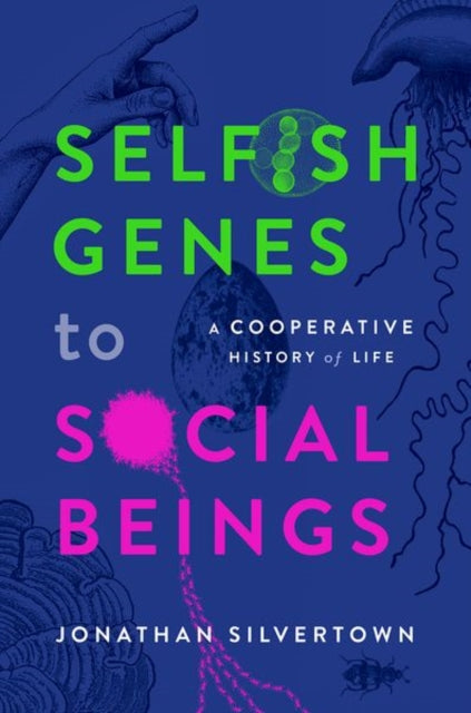 Selfish Genes to Social Beings - Book from The Bookhouse Broughty Ferry- Just £20! Shop now