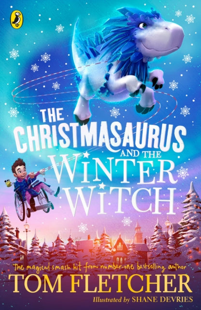 The Christmasaurus and the Winter Witch - Book from The Bookhouse Broughty Ferry- Just £7.99! Shop now