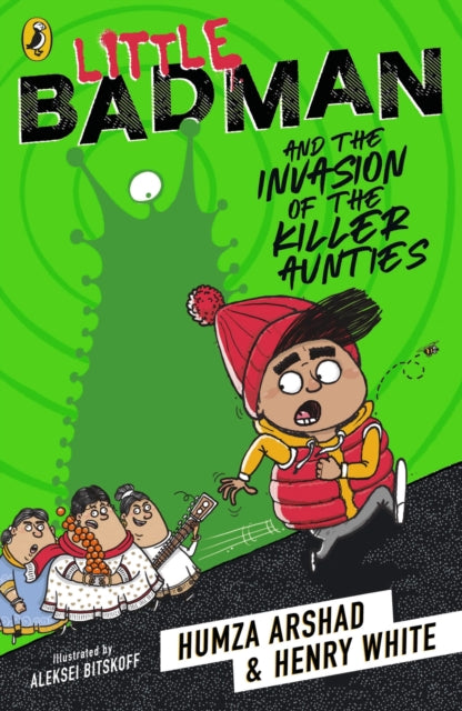 Little Badman and the Invasion of the Killer Aunties - Book from The Bookhouse Broughty Ferry- Just £8.99! Shop now
