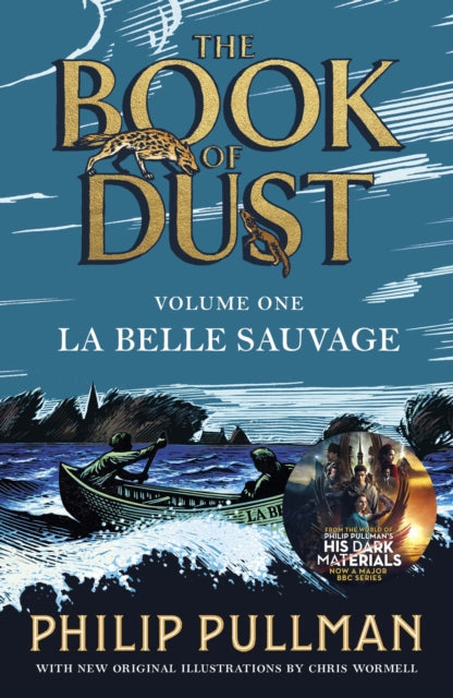 La Belle Sauvage: The Book of Dust Volume One : From the world of Philip Pullmans His Dark Materials - now a major BBC series - Book from The Bookhouse Broughty Ferry- Just £9.99! Shop now