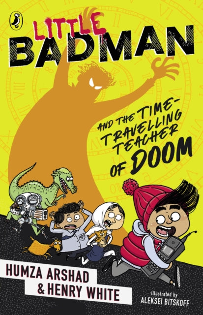Little Badman and the Time-travelling Teacher of Doom - Book from The Bookhouse Broughty Ferry- Just £7.99! Shop now
