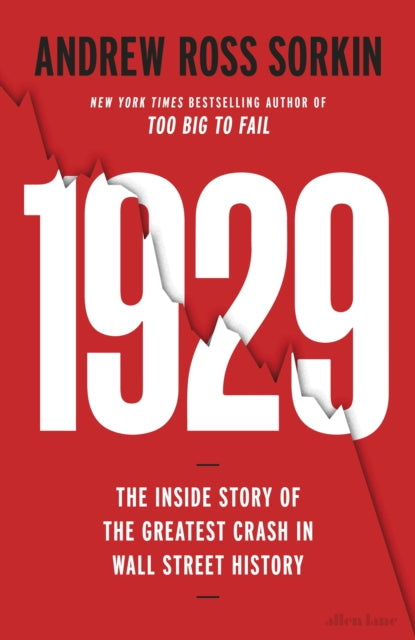 1929 : The Inside Story of The Greatest Crash in Wall Street History - Book from The Bookhouse Broughty Ferry- Just £30! Shop now