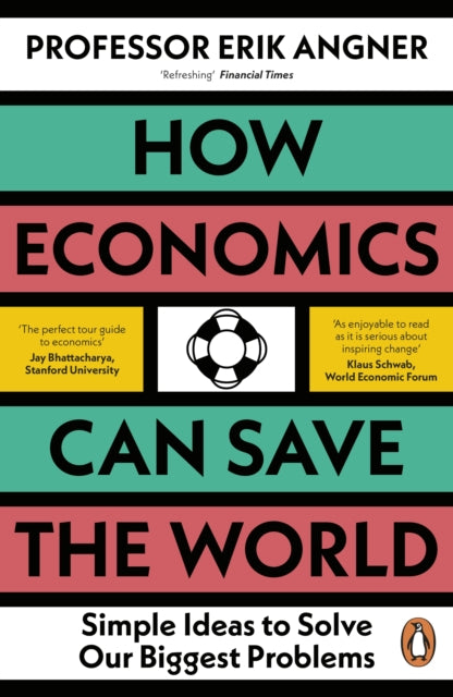 How Economics Can Save the World - Book from The Bookhouse Broughty Ferry- Just £10.99! Shop now