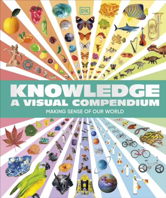 Knowledge A Visual Compendium - Book from The Bookhouse Broughty Ferry- Just £25! Shop now