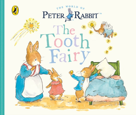 Peter Rabbit Tales: The Tooth Fairy - Book from The Bookhouse Broughty Ferry- Just £7.99! Shop now