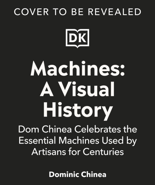 Machines A Visual History - Book from The Bookhouse Broughty Ferry- Just £25! Shop now