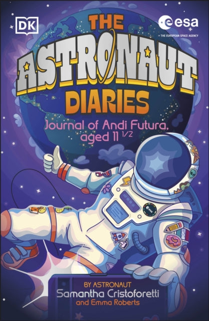 The Astronaut Diaries - Book from The Bookhouse Broughty Ferry- Just £8.99! Shop now