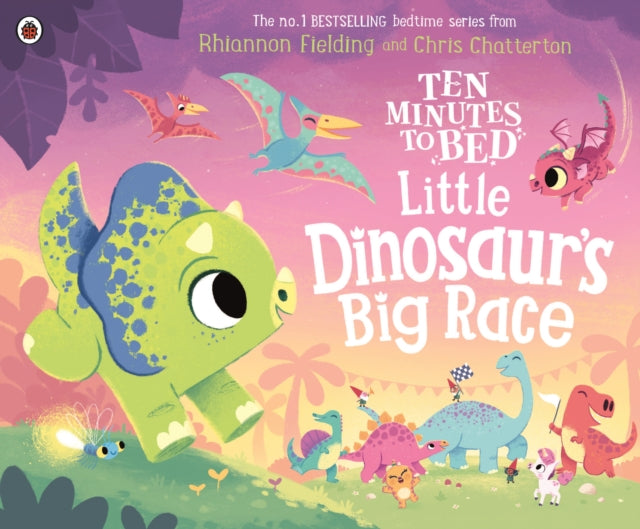 Ten Minutes to Bed: Little Dinosaur's Big Race - Book from The Bookhouse Broughty Ferry- Just £7.99! Shop now