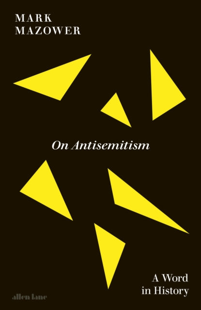 On Antisemitism : A Word in History - Book from The Bookhouse Broughty Ferry- Just £25! Shop now