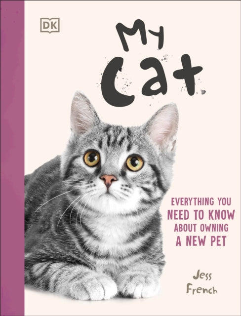 My Cat : Everything You Need to Know About Owning a New Pet - Book from The Bookhouse Broughty Ferry- Just £9.99! Shop now