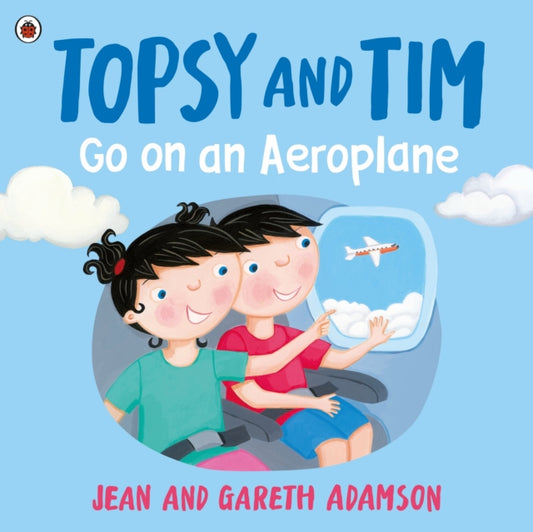 Topsy and Tim: Go on an Aeroplane - Book from The Bookhouse Broughty Ferry- Just £7.99! Shop now