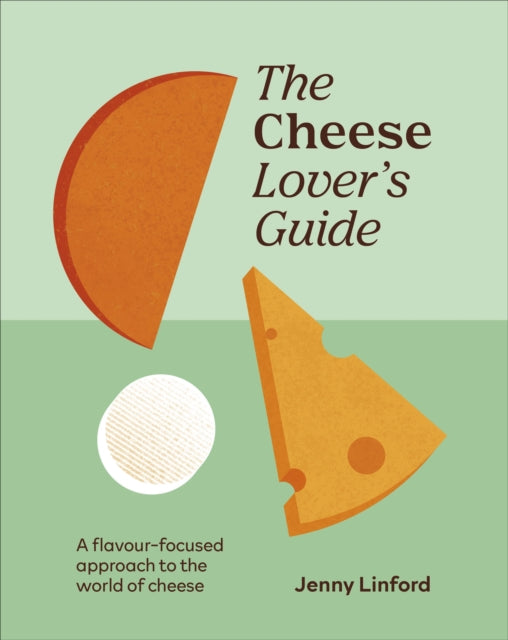 The Cheese Lover's Guide - Book from The Bookhouse Broughty Ferry- Just £20! Shop now