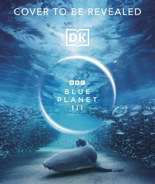 BBC Blue Planet III - Book from The Bookhouse Broughty Ferry- Just £30! Shop now