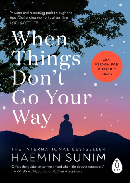 When Things Don’t Go Your Way : Zen Wisdom for Difficult Times - Book from The Bookhouse Broughty Ferry- Just £10.99! Shop now
