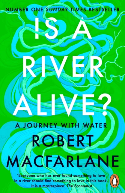 Is a River Alive? - SIGNED INDIE EXCLUSIVE EDITION - Book from The Bookhouse Broughty Ferry- Just £10.79! Shop now