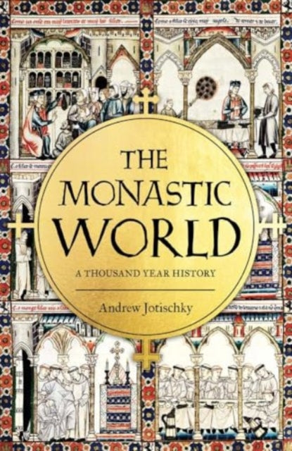 The Monastic World : A 1,200-Year History - Book from The Bookhouse Broughty Ferry- Just £25! Shop now