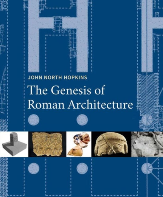 The Genesis of Roman Architecture - Book from The Bookhouse Broughty Ferry- Just £55! Shop now