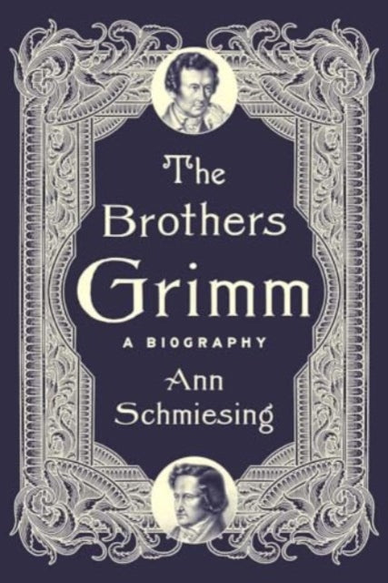 The Brothers Grimm : A Biography - Book from The Bookhouse Broughty Ferry- Just £25! Shop now