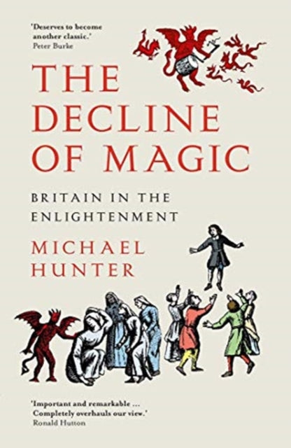 The Decline of Magic : Britain in the Enlightenment - Book from The Bookhouse Broughty Ferry- Just £12.99! Shop now