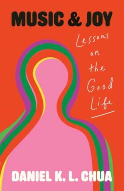 Music and Joy : Lessons on the Good Life - Book from The Bookhouse Broughty Ferry- Just £25! Shop now