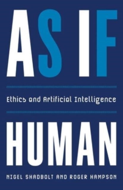 As If Human : Ethics and Artificial Intelligence - Book from The Bookhouse Broughty Ferry- Just £20! Shop now