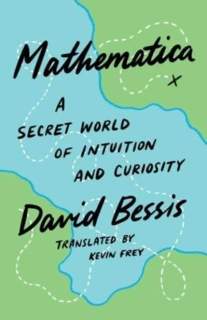 Mathematica : A Secret World of Intuition and Curiosity - Book from The Bookhouse Broughty Ferry- Just £25! Shop now