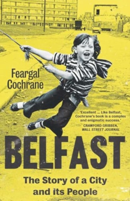 Belfast : The Story of a City and its People - Book from The Bookhouse Broughty Ferry- Just £11.99! Shop now