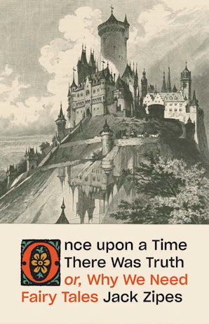 Once upon a Time There Was Truth : or, Why We Need Fairy Tales - Book from The Bookhouse Broughty Ferry- Just £20! Shop now
