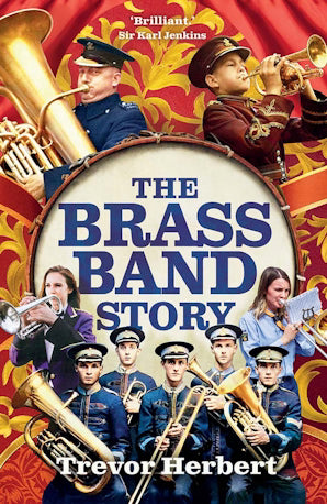 The Brass Band Story - Book from The Bookhouse Broughty Ferry- Just £25! Shop now